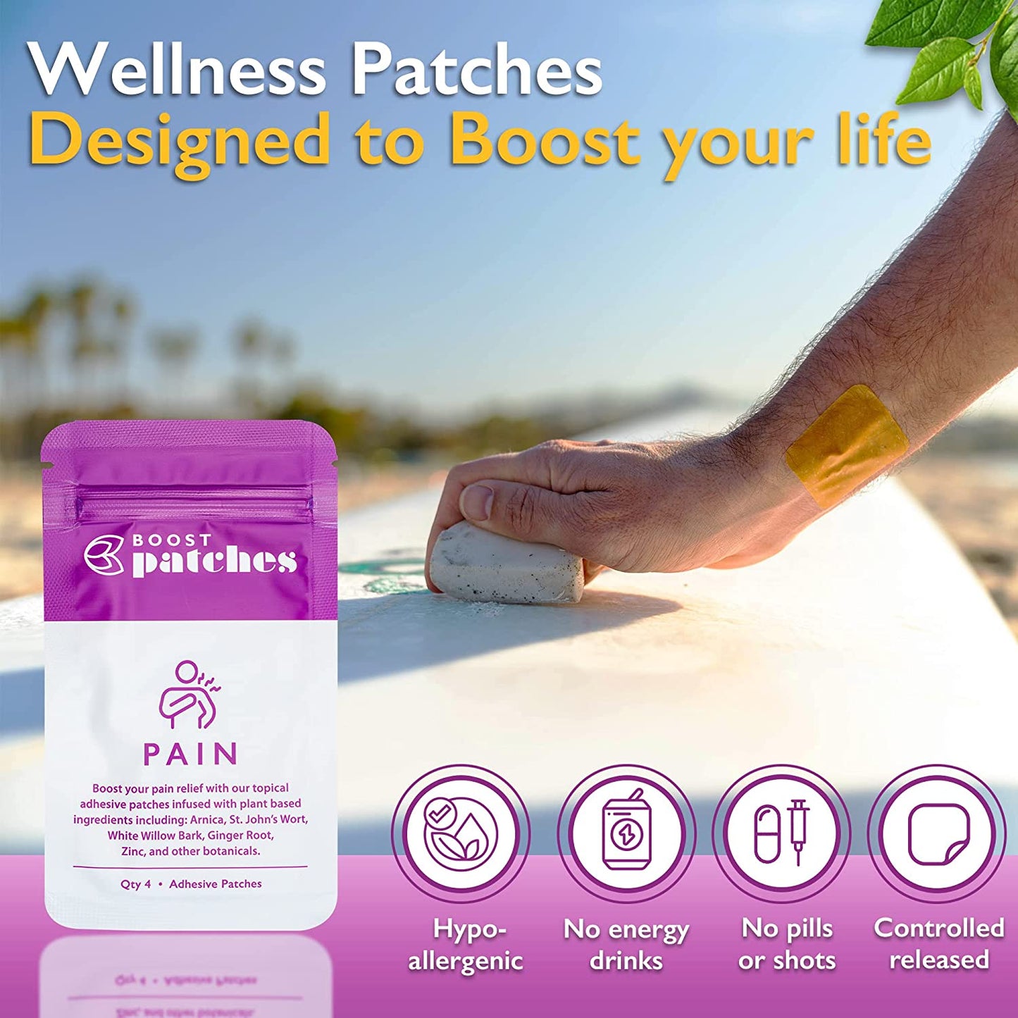 Boost your pain relief with our topical adhesive patches infused with plant-based ingredients including: Arnica, St. John’s Wort, White Willow Bark, Ginger Root, Zinc, and other botanicals. Pain patches are intended to be used on areas of muscle soreness, like your back legs or arms.